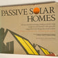 Passive solar homes - The U.S. Department of Housing and Urban Development in cooperation with the U.S. Department of Energy
