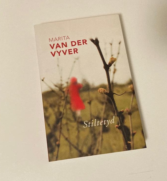 Stiltetyd - Marita van der Vyver (First edition)