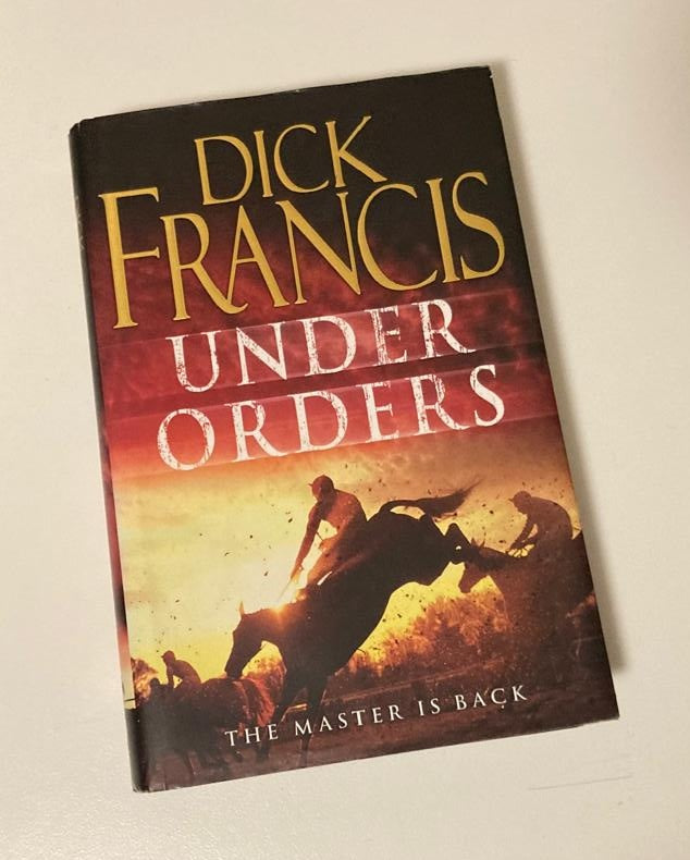 Under orders - Dick Francis (Sid Halley #4 - First UK edition)