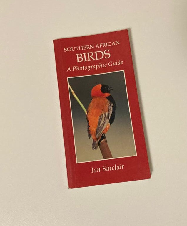 Southern African birds: A photographic guide - Ian Sinclair