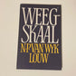 Weegskaal - N.P. van Wyk Louw (First edition)