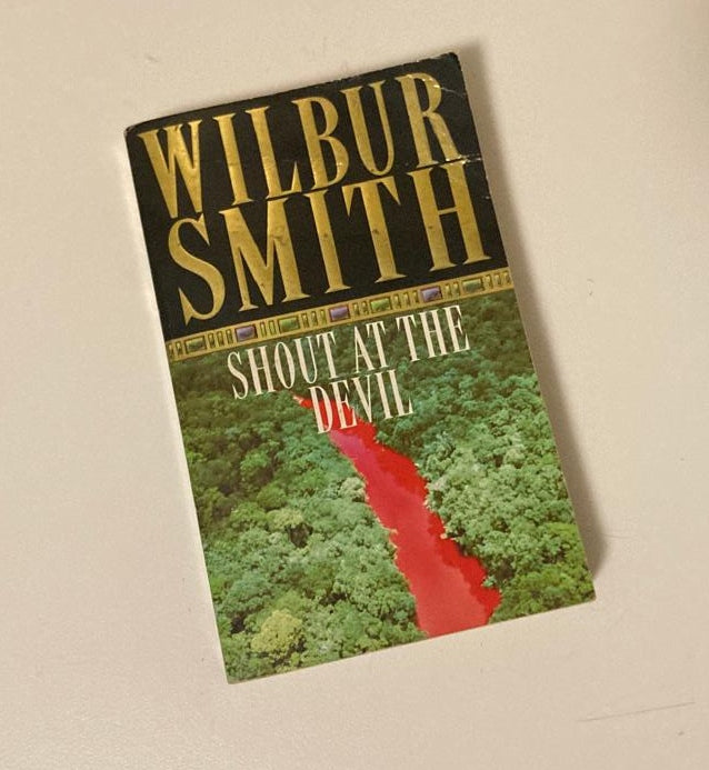 Shout at the devil - Wilbur Smith