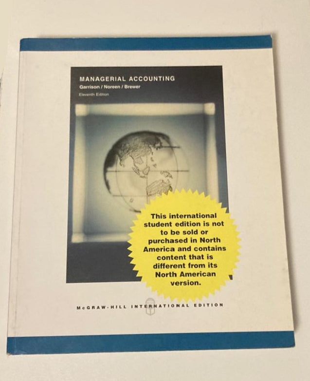Managerial accounting - Ray H. Garrison, Eric W. Noreen, Peter C. Brewer