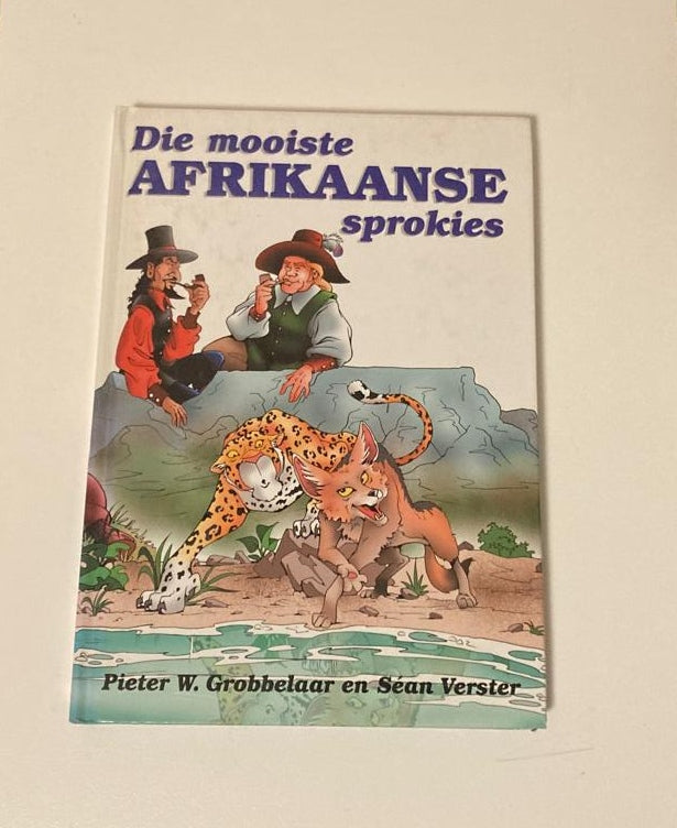 Die mooiste Afrikaanse sprokies - Pieter W. Grobbelaar en Séan Verster