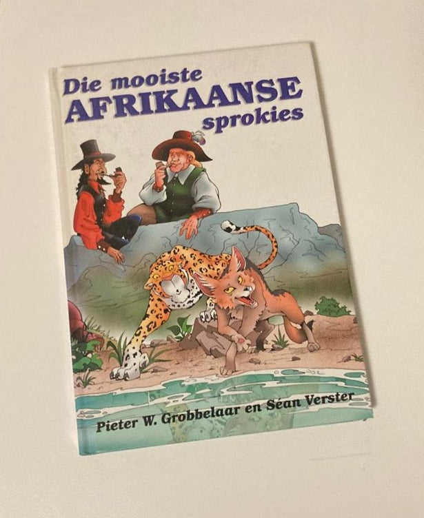 Die mooiste Afrikaanse sprokies - Pieter W. Grobbelaar en Séan Verster
