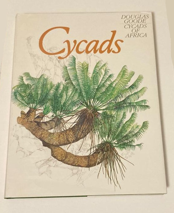 Cycads of Africa -Douglas Goode (Signed)