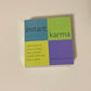 Instant karma: 8879 ways to give yourself and others good fortune right now - Barbara Ann Kipfer