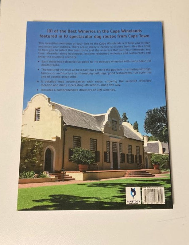 Exploring the Cape Winelands: Scenic day routes to the 101 best wineries - Doris Jansen & Kay Leresche