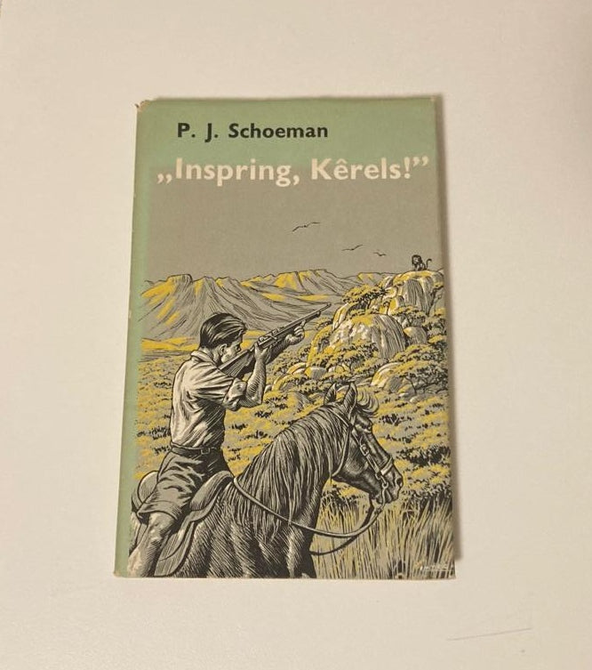 "Inspring, Kêrels!" - P.J Schoeman