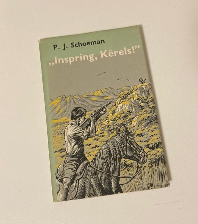 "Inspring, Kêrels!" - P.J Schoeman