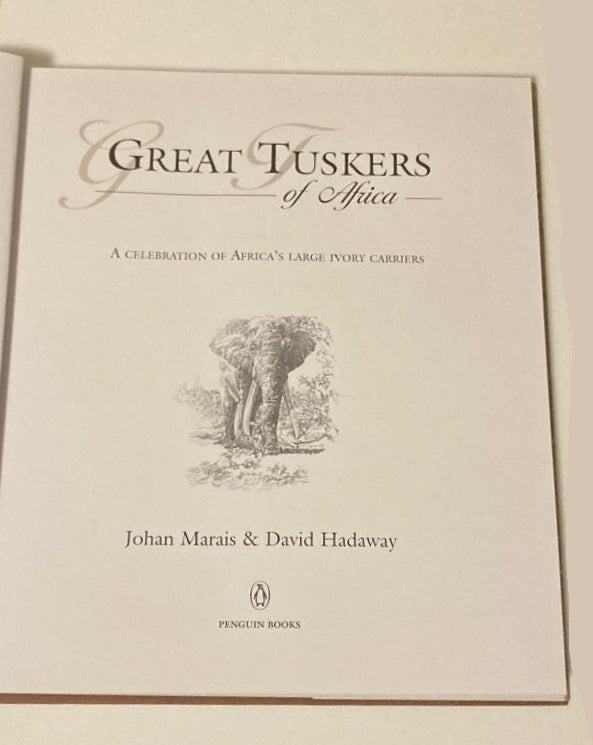Great tuskers of Africa - Johan Marais and David Hadaway (Rare)