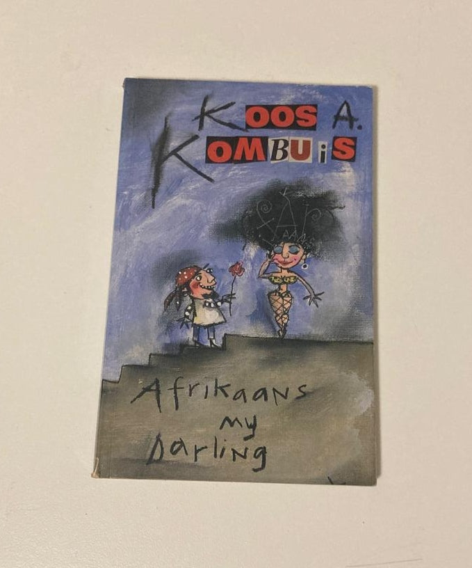 Afrikaans my darling - Koos A. Kombuis (First edition)