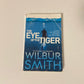 The eye of the tiger - Wilbur Smith