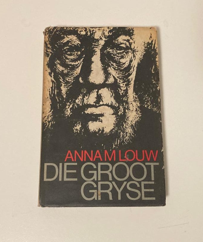 Die groot gryse - Anna M. Louw