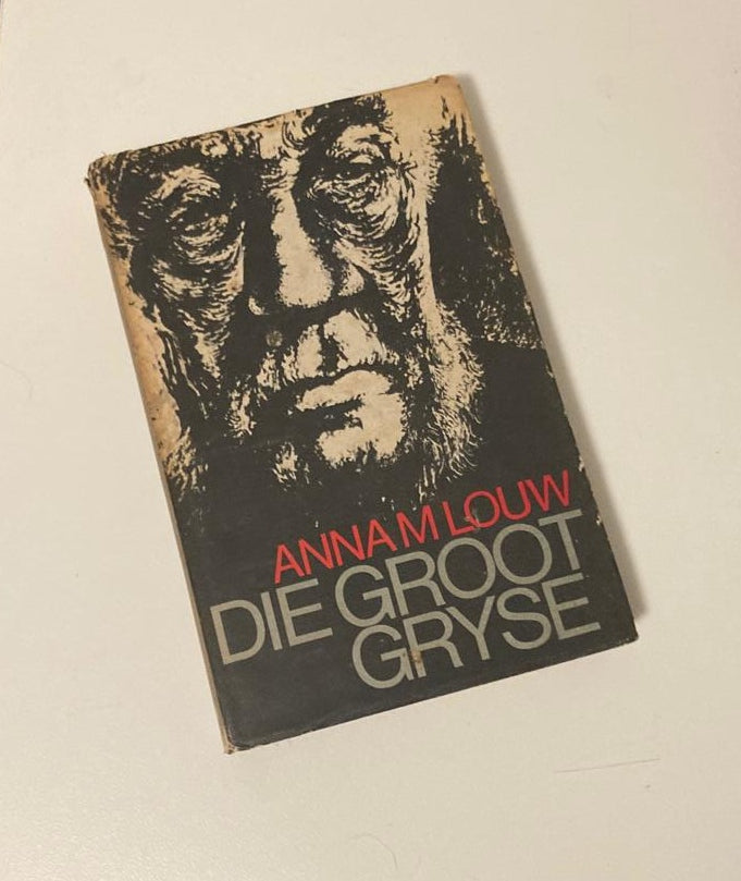 Die groot gryse - Anna M. Louw