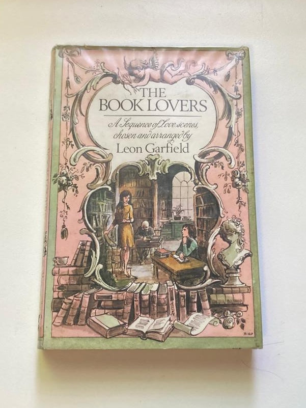 The book lovers: A sequence of love-scenes, chosen and arranged by Leon Garfield (First edition)