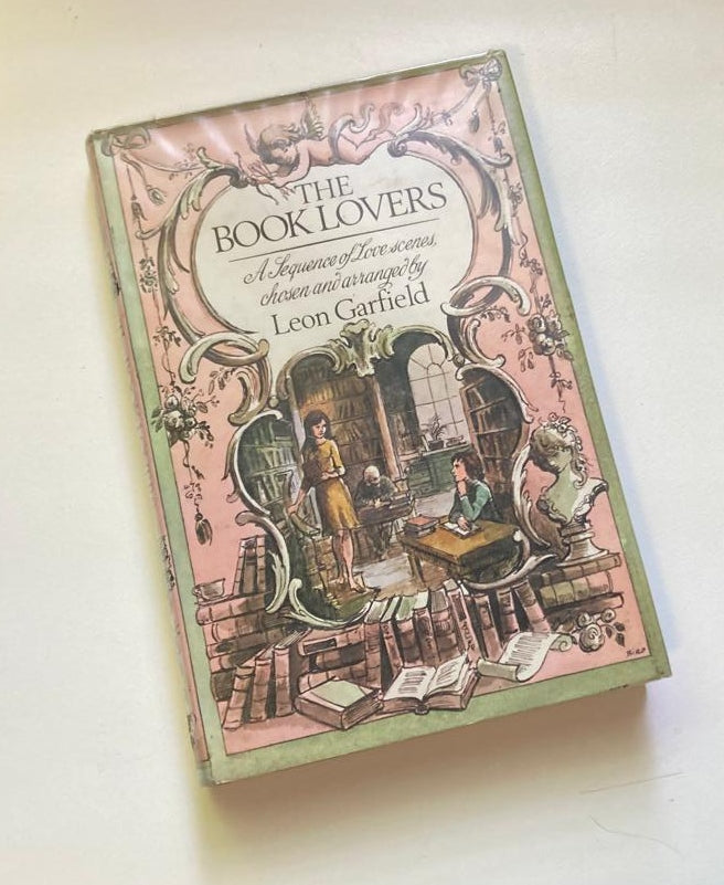 The book lovers: A sequence of love-scenes, chosen and arranged by Leon Garfield (First edition)