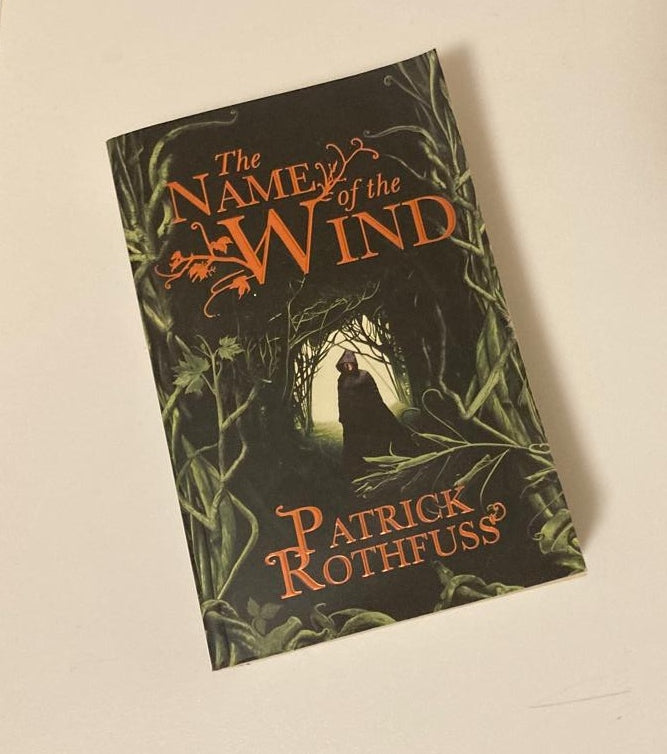 The name of the wind - Patrick Rothfuss (The Kingkiller Chronicle #1)