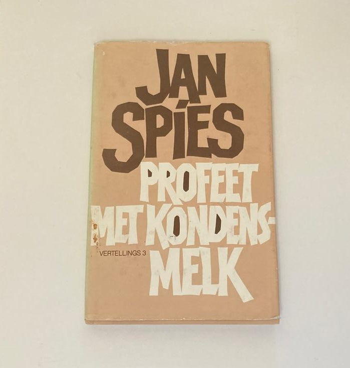 Profeet met kondensmelk - Jan Spies (First edition)