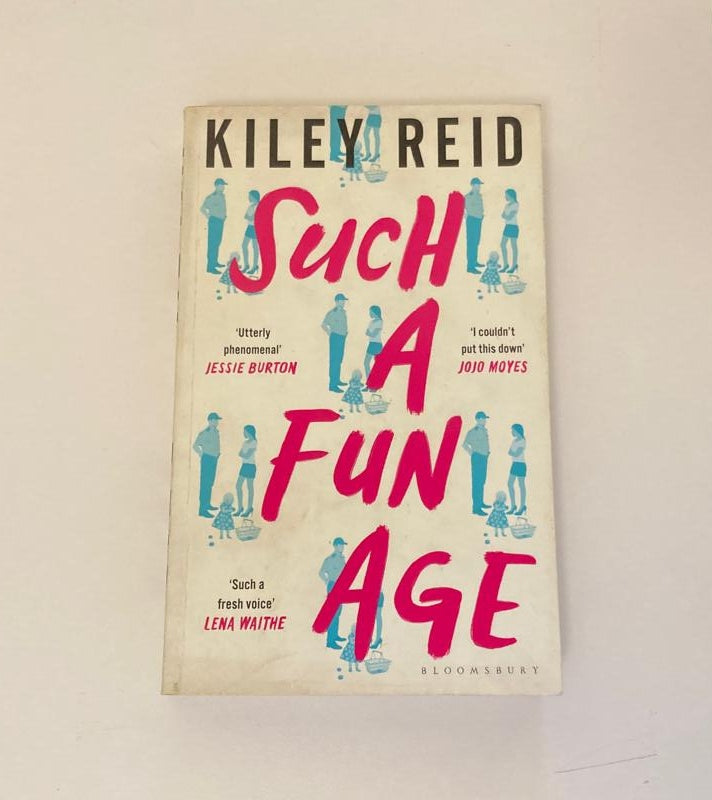 Such a fun age - Kiley Reid