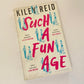 Such a fun age - Kiley Reid