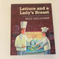 Lettuce and a lady's breast: Looking back over 50 years of cooking - Billy Gallagher (Signed)