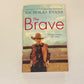 The brave - Nicholas Evans