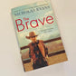 The brave - Nicholas Evans