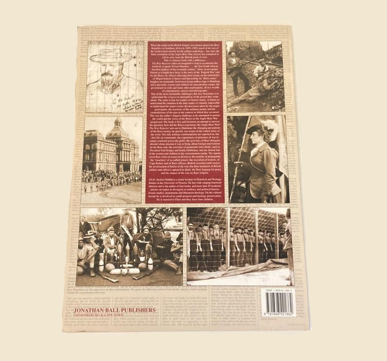 The War Reporter: The Anglo-Boer War through the eyes of the burghers - J.E.H. Grobler