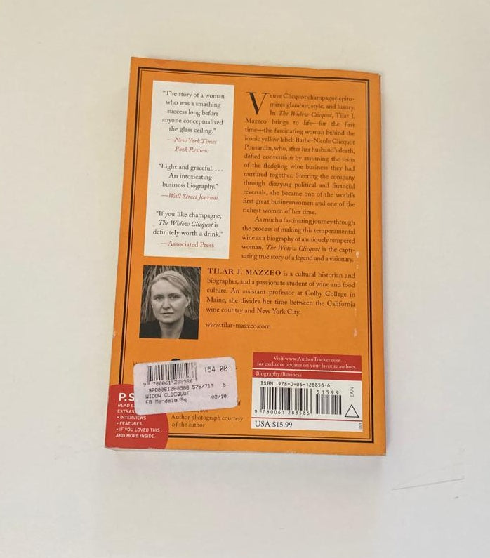 The widow Clicquot: The story of a champagne empire and the woman who ruled it - Tilar J. Mazzeo