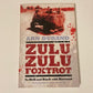 Zulu zulu foxtrot: To hell and back with Koevoet - Arn Durand (First edition)