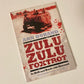 Zulu zulu foxtrot: To hell and back with Koevoet - Arn Durand (First edition)