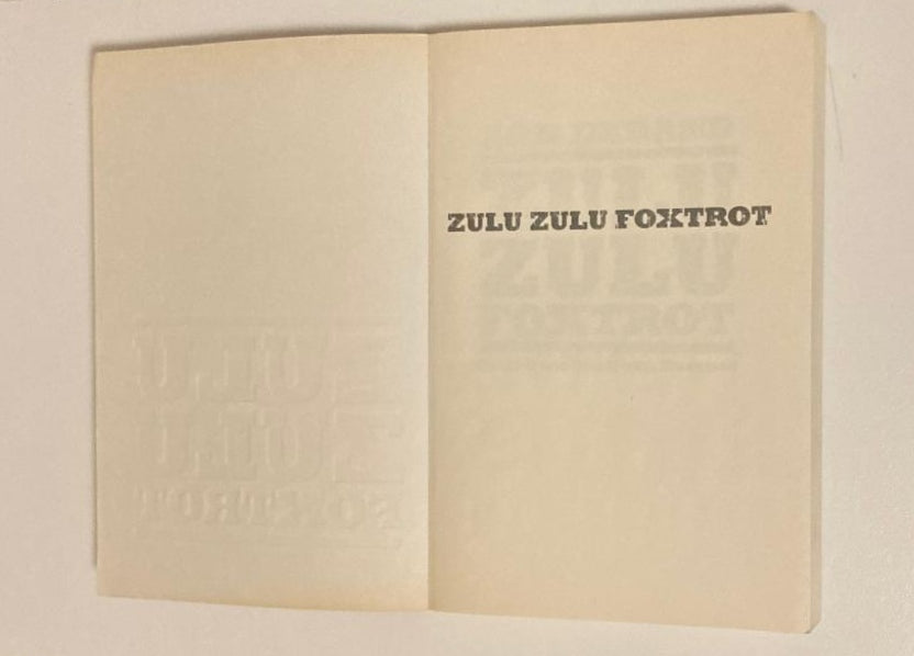 Zulu zulu foxtrot: To hell and back with Koevoet - Arn Durand (First edition)