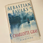 Charlotte Gray - Sebastian Faulks (First edition; French Trilogy #3)
