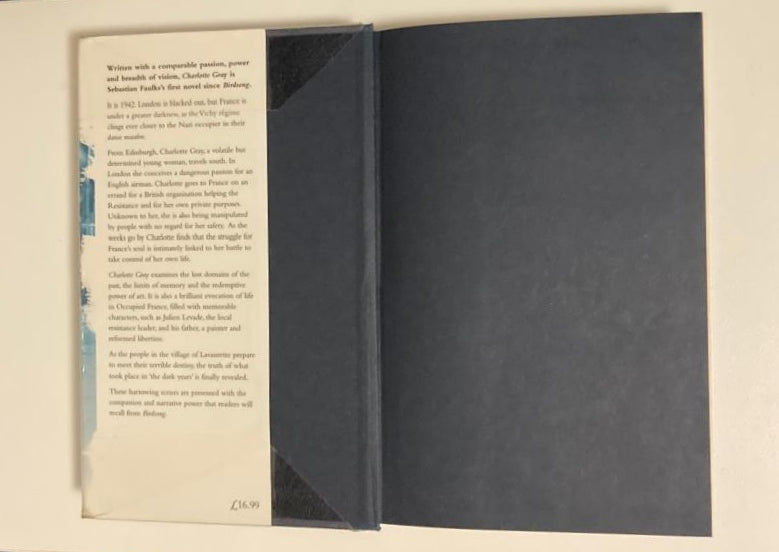 Charlotte Gray - Sebastian Faulks (First edition; French Trilogy #3)