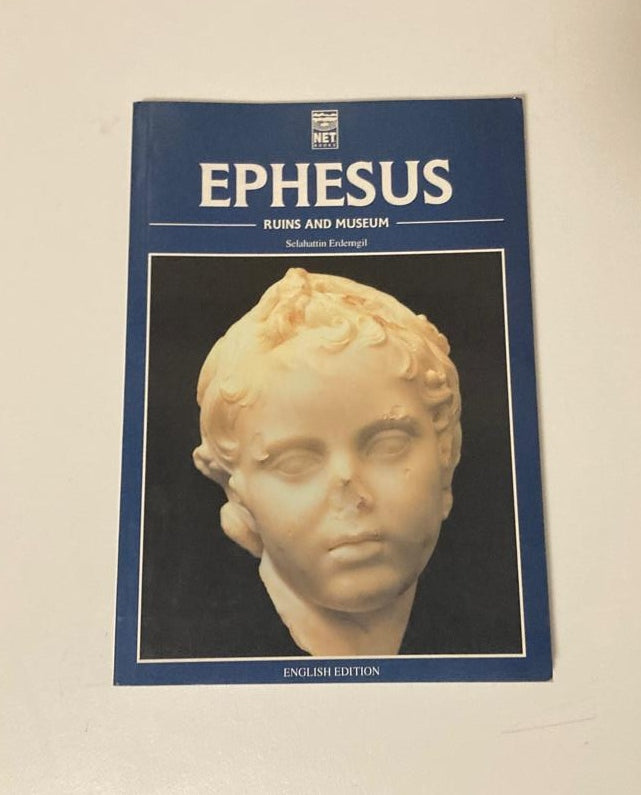 Ephesus: Ruins and museums - Selahattin Erdemgil