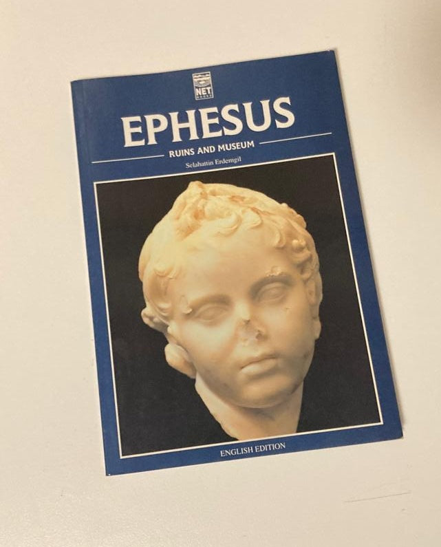 Ephesus: Ruins and museums - Selahattin Erdemgil