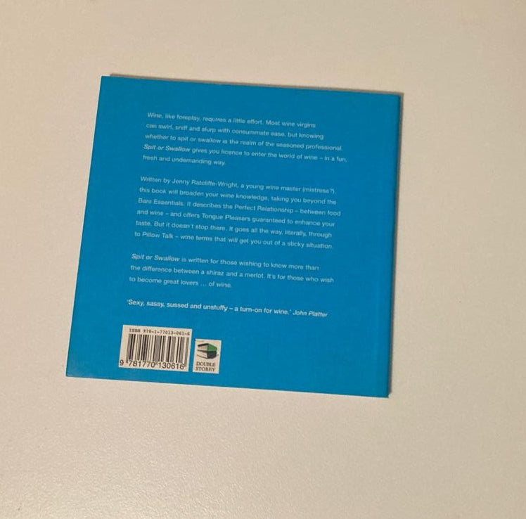 Spit or swallow: A guide for the wine virgin - Jenny Ratcliffe-Wright