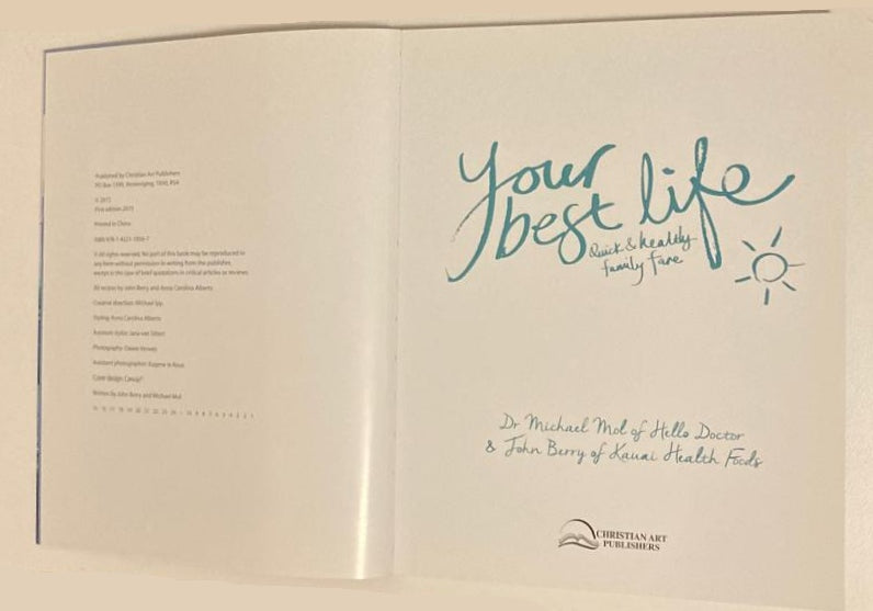Your best life: Quick & healthy family fare - Dr Michael Mol and John Berry (First edition)