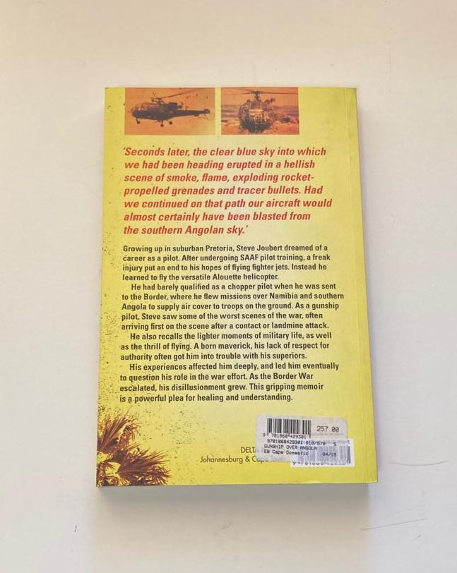Gunship over Angola: The story of a maverick pilot - Steve Joubert (First edition)