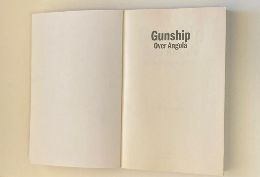 Gunship over Angola: The story of a maverick pilot - Steve Joubert (First edition)