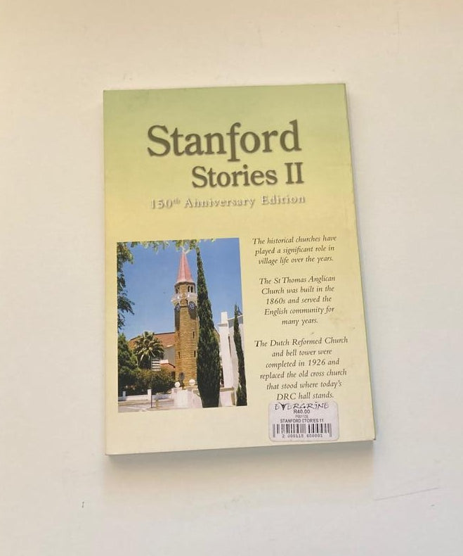 Stanford stories II: 150th anniversary edition 1857 - 2007 - SJ du Toit