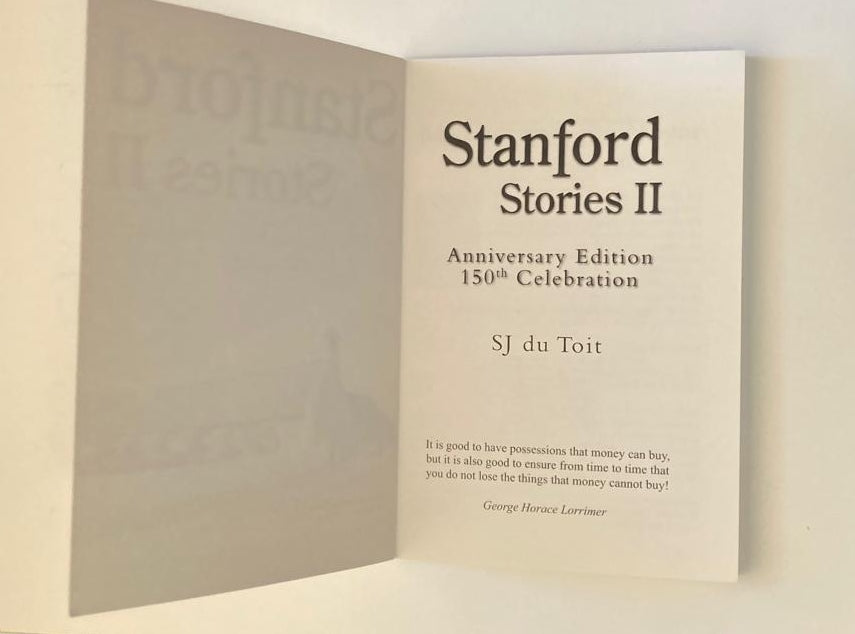 Stanford stories II: 150th anniversary edition 1857 - 2007 - SJ du Toit