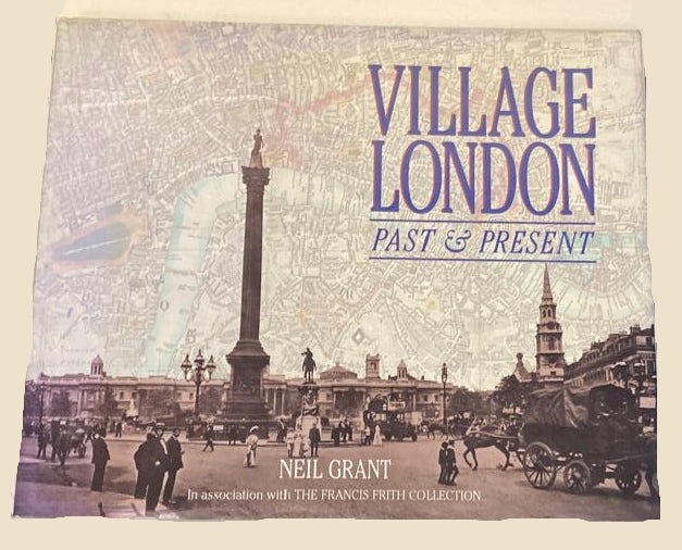 Village London: Past & present - Neil Grant