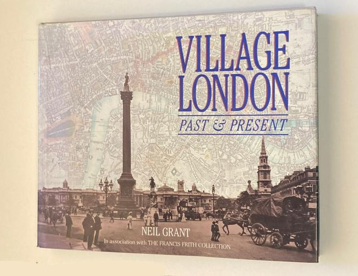Village London: Past & present - Neil Grant