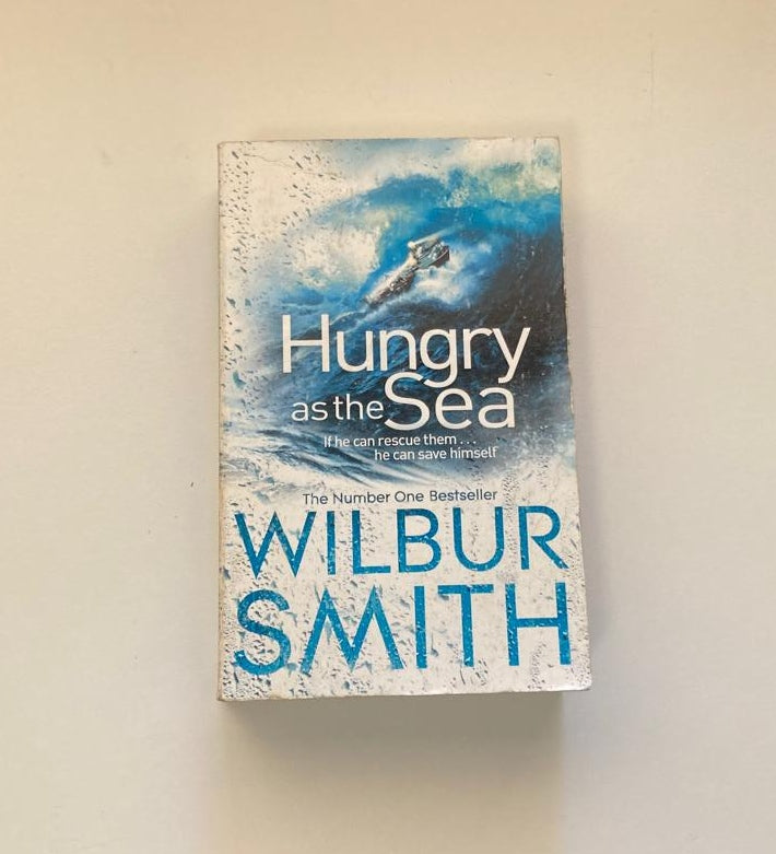 Hungry as the sea - Wilbur Smith
