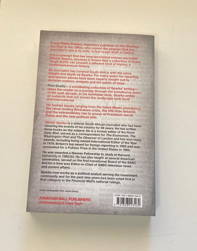 First drafts: South African history in the making - Allister Sparks