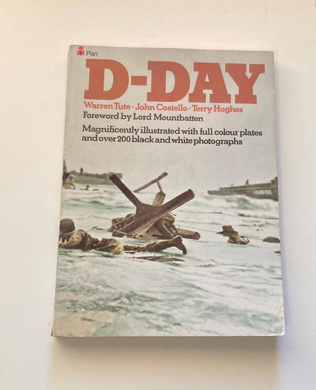 D-Day - Warren Tute, John Costello and Terry Hughes