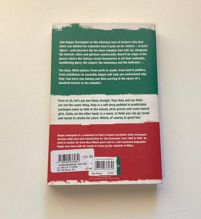 La bella figura: An insider's guide to Italian mind - Beppe Severgnini
