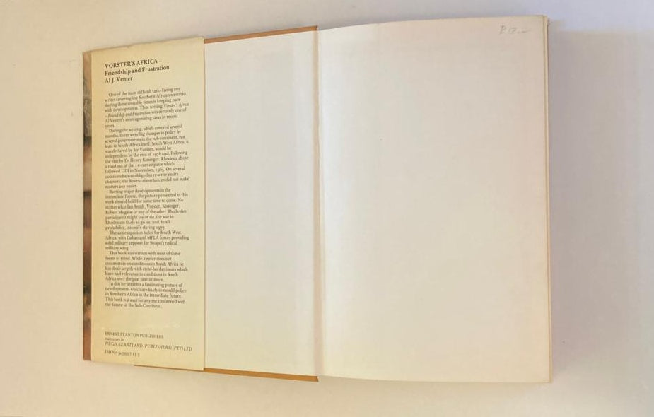 Vorster's Africa: Friendship and frustration - Al J. Venter (First edition)